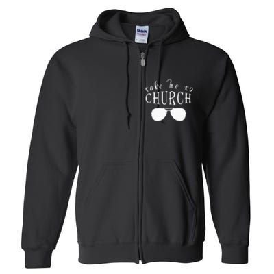 Take Me To The Church Christian Country Concert Full Zip Hoodie