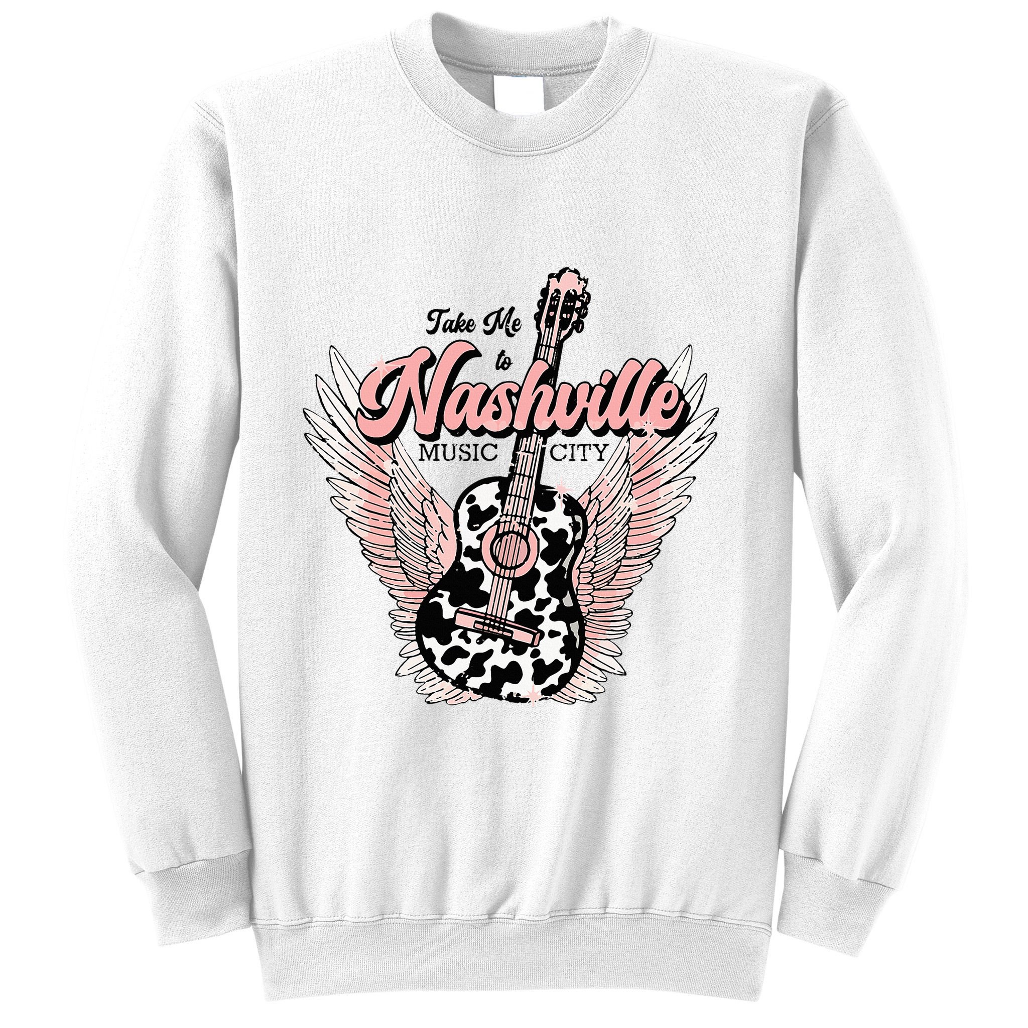Take Me To Nashville Nashville Tennessee Sweatshirt