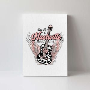 Take Me To Nashville Nashville Tennessee Canvas