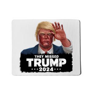 They Missed Trump 2024 Mousepad