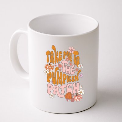 Take Me To The Pumpkin Patch Autumn Fall Thanksgiving Groovy Meaningful Gift Coffee Mug