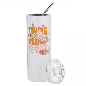 Take Me To The Pumpkin Patch Autumn Fall Thanksgiving Groovy Meaningful Gift Stainless Steel Tumbler