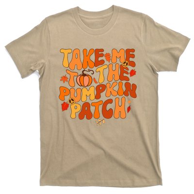 Take Me To The Pumpkin Patch Autumn Fall Thanksgiving T-Shirt