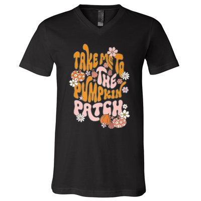 Take Me To The Pumpkin Patch Fall Autumn Season V-Neck T-Shirt