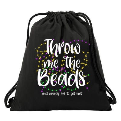 Throw Me The Beads And Nobody Has To Get Hurt Funny Mardi Gras Drawstring Bag