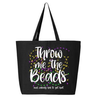 Throw Me The Beads And Nobody Has To Get Hurt Funny Mardi Gras 25L Jumbo Tote