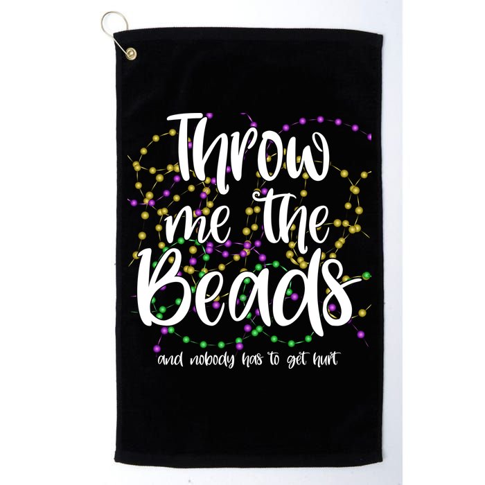 Throw Me The Beads And Nobody Has To Get Hurt Funny Mardi Gras Golf Towel