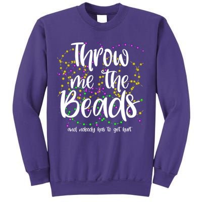 Throw Me The Beads And Nobody Has To Get Hurt Funny Mardi Gras Sweatshirt