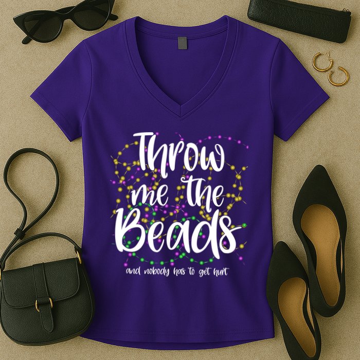 Throw Me The Beads And Nobody Has To Get Hurt Funny Mardi Gras Women's V-Neck T-Shirt