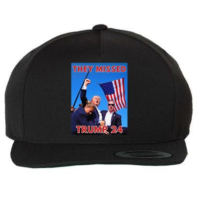 They Missed Trump 2024 Patriotic Political Maga Wool Snapback Cap