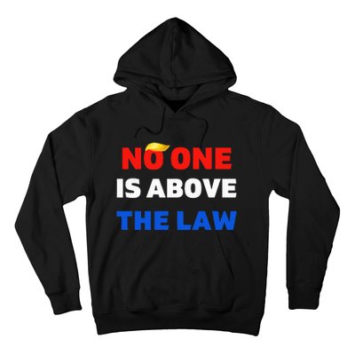 Trump Mugshot  Trump 2024 PrisonNo One Is Above The Law Hoodie