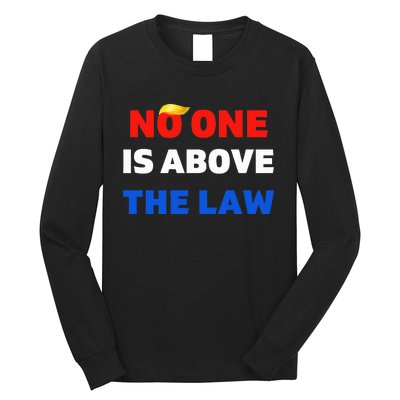 Trump Mugshot  Trump 2024 PrisonNo One Is Above The Law Long Sleeve Shirt