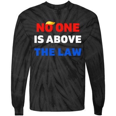 Trump Mugshot  Trump 2024 PrisonNo One Is Above The Law Tie-Dye Long Sleeve Shirt