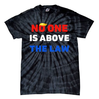 Trump Mugshot  Trump 2024 PrisonNo One Is Above The Law Tie-Dye T-Shirt