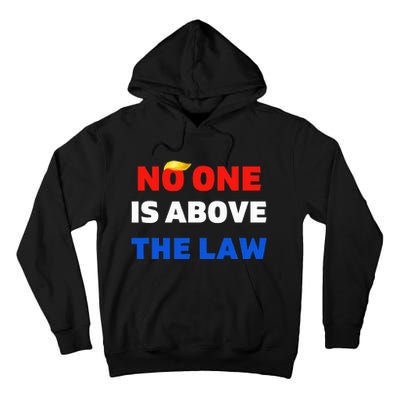 Trump Mugshot  Trump 2024 PrisonNo One Is Above The Law Tall Hoodie