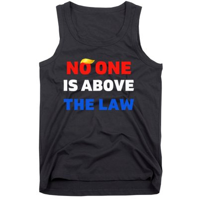 Trump Mugshot  Trump 2024 PrisonNo One Is Above The Law Tank Top