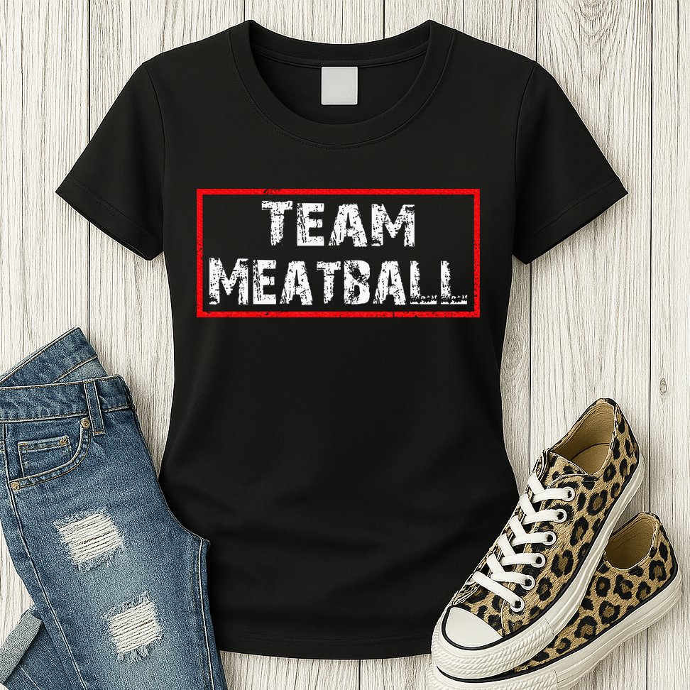 Team Meatball Womens T-Shirt