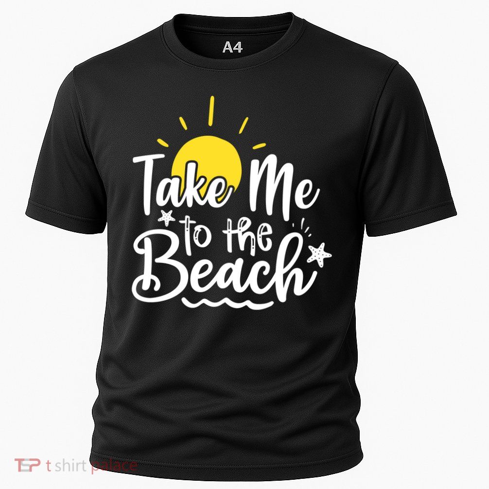 Take Me To The Beach Sunshine Summer Performance Shirt