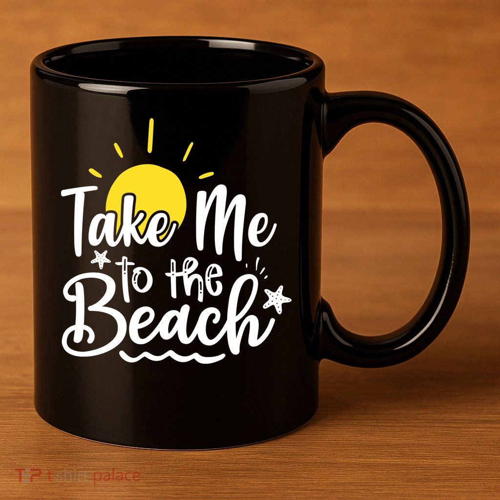 Take Me To The Beach Sunshine Summer 11oz C Handle Ceramic Mug
