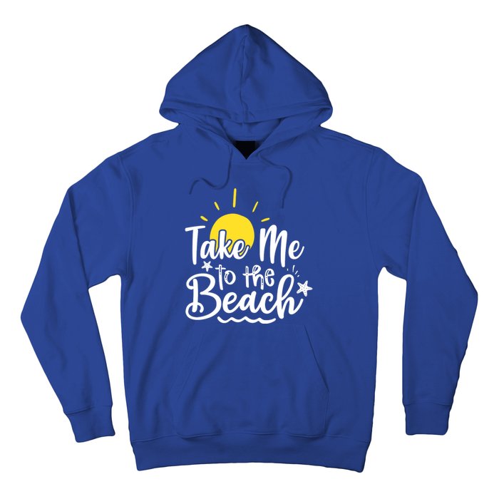 Take Me To The Beach Sunshine Summer Hoodie