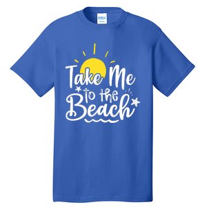 Take Me To The Beach Sunshine Summer Tall T-Shirt