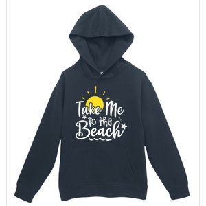 Take Me To The Beach Sunshine Summer Urban Pullover Hoodie