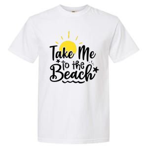 Take Me To The Beach Sunshine Summer Garment-Dyed Heavyweight T-Shirt