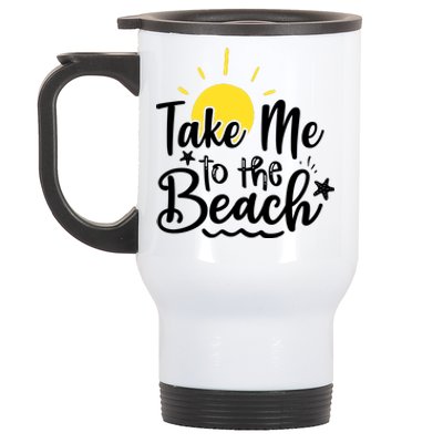 Take Me To The Beach Sunshine Summer Stainless Steel Travel Mug