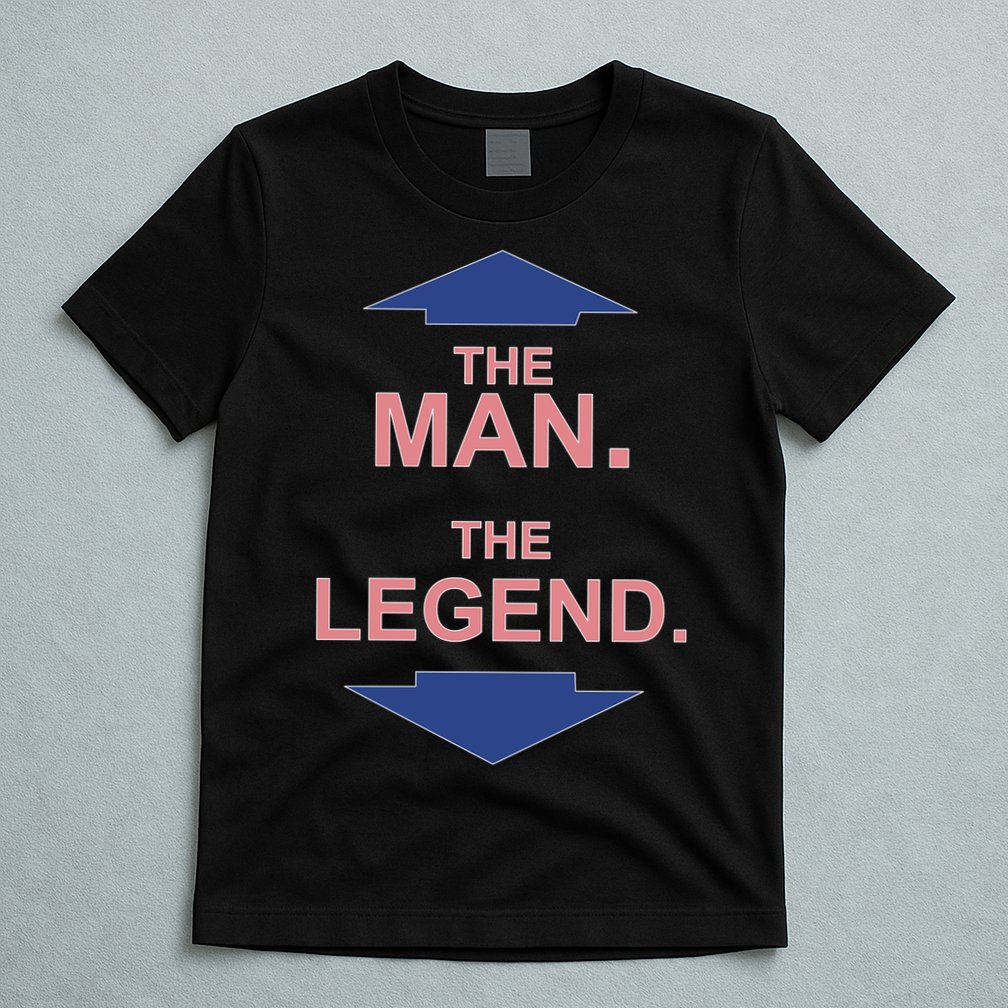 The Man The Legend T-Shirt