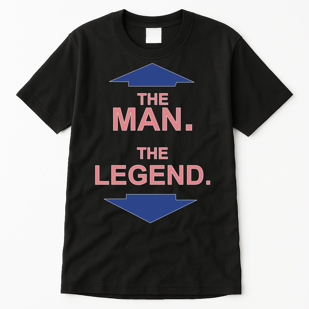 The Man The Legend Tall T-Shirt