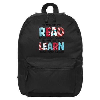 The More That You Read The More Things You Will Know Teacher 16 in Basic Backpack