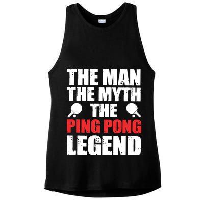 The Man The Myth The Ping Pong Legend Ladies PosiCharge Tri-Blend Wicking Tank