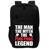 The Man The Myth The Ping Pong Legend Impact Tech Backpack