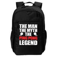 The Man The Myth The Ping Pong Legend Backpack