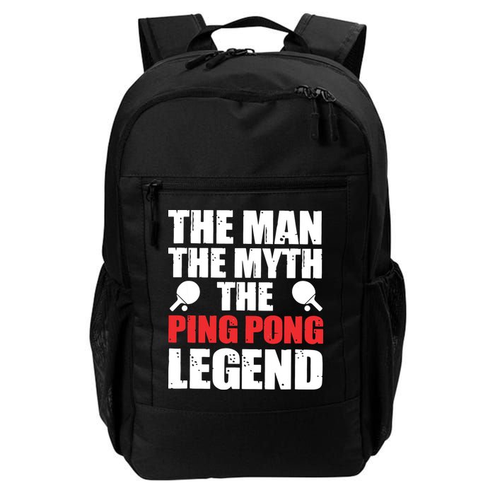 The Man The Myth The Ping Pong Legend Backpack
