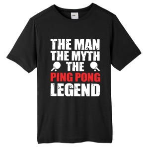 The Man The Myth The Ping Pong Legend Tall Fusion ChromaSoft Performance T-Shirt