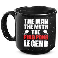 The Man The Myth The Ping Pong Legend 15oz Campfire Ceramic Mug