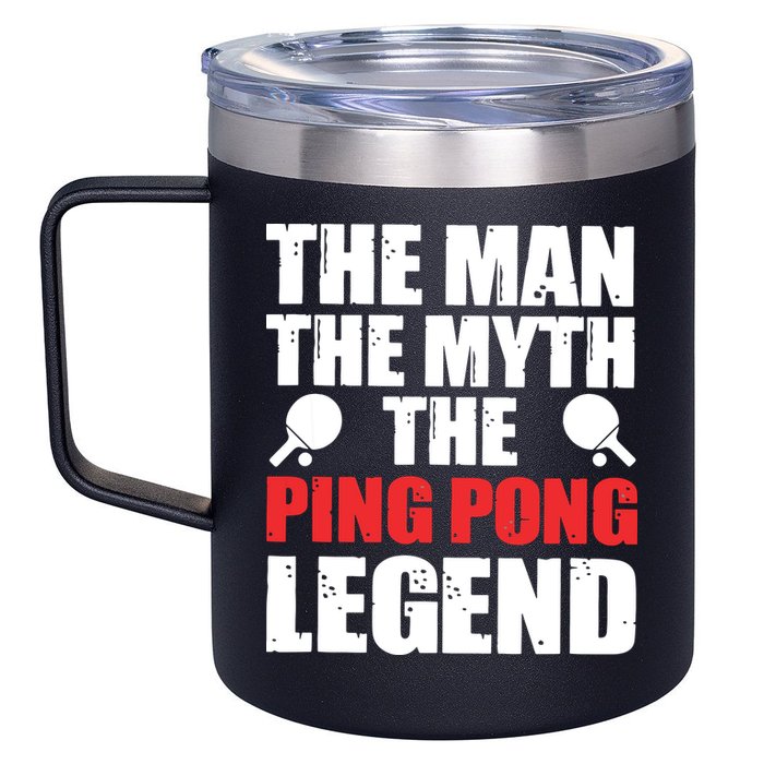 The Man The Myth The Ping Pong Legend 12oz Stainless Steel Coffee Mug