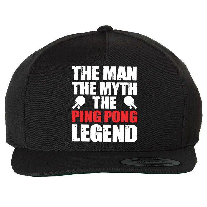 The Man The Myth The Ping Pong Legend Wool Snapback Cap