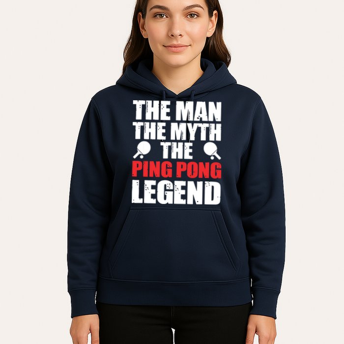 The Man The Myth The Ping Pong Legend Hoodie