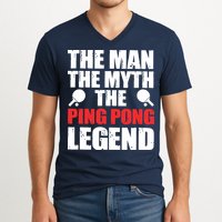 The Man The Myth The Ping Pong Legend V-Neck T-Shirt