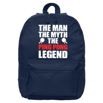 The Man The Myth The Ping Pong Legend 16 in Basic Backpack