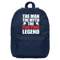 The Man The Myth The Ping Pong Legend 16 in Basic Backpack