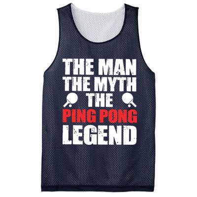 The Man The Myth The Ping Pong Legend Mesh Reversible Basketball Jersey Tank