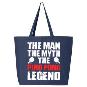 The Man The Myth The Ping Pong Legend 25L Jumbo Tote