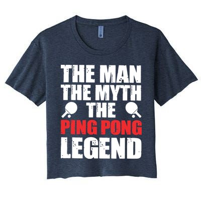 The Man The Myth The Ping Pong Legend Crop Top