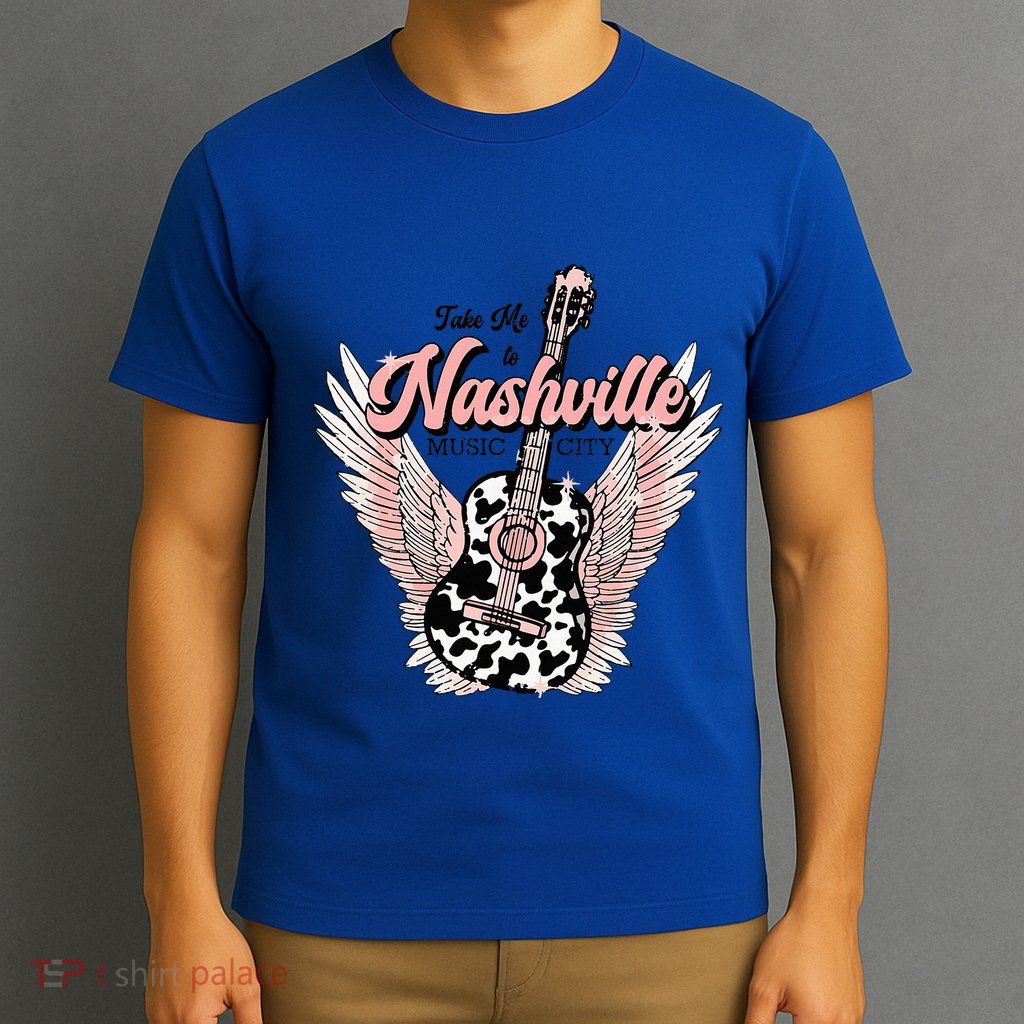 Take Me To Nashville Nashville Tennessee T-Shirt