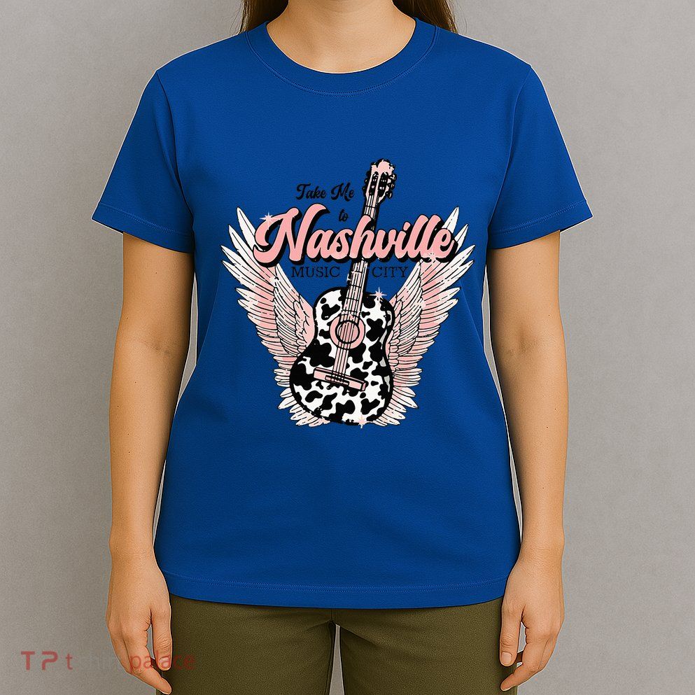 Take Me To Nashville Nashville Tennessee T-Shirt