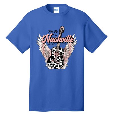 Take Me To Nashville Nashville Tennessee Tall T-Shirt