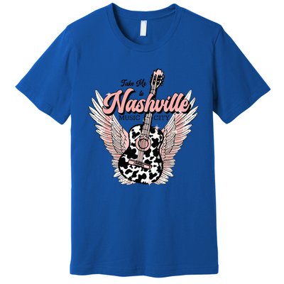 Take Me To Nashville Nashville Tennessee Premium T-Shirt